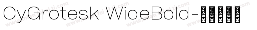 CyGrotesk WideBold字体转换